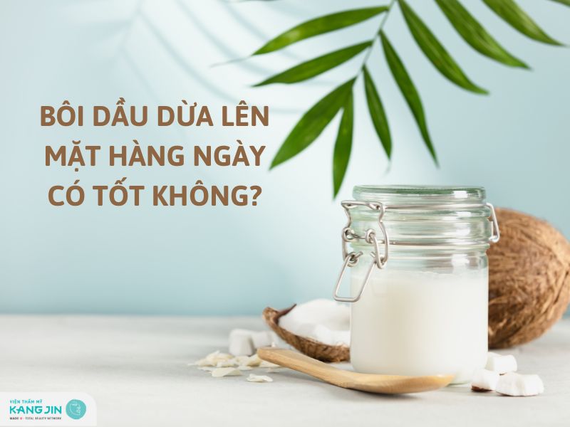 Thoa Dầu Dừa Lên Mặt Mỗi Ngày Có Tốt Không? Boi-dau-dua-len-mat-hang-ngay-co-tot-khong