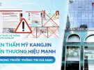 Viện thẩm mỹ KangJin uy tín thương hiệu mạnh – Cẩn trọng trước thông tin giả mạo