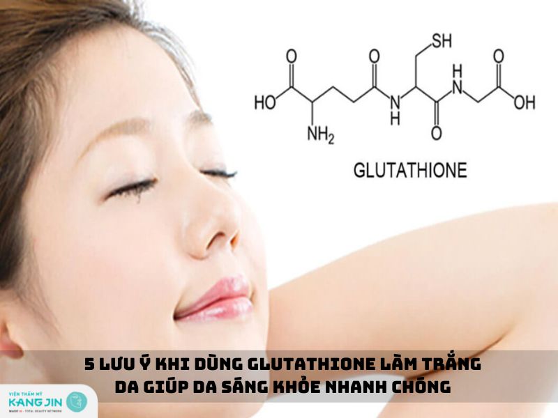 lưu ý khi sử dụng glutathione làm trắng da
