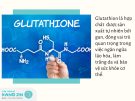 Glutathione là gì? “Vũ khí” chống lão hóa da bảo vệ sức khỏe