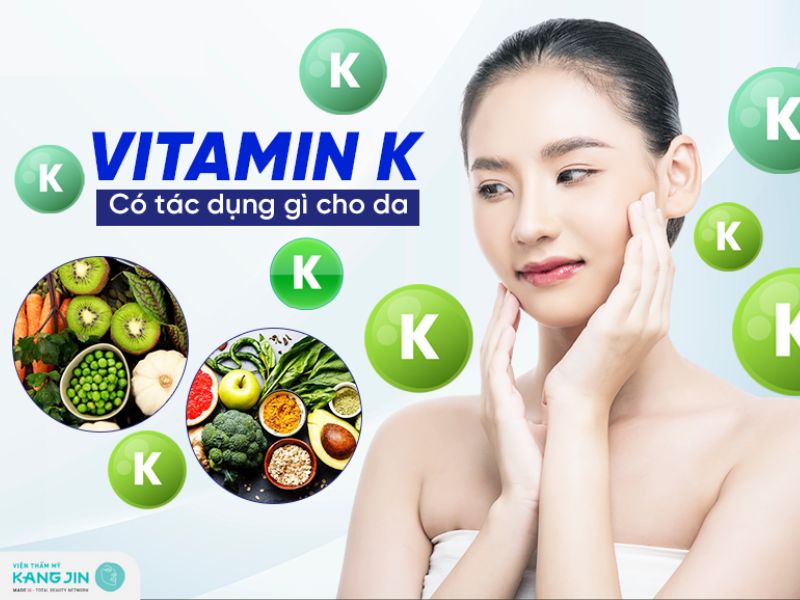 một số công dụng của vitamin K đối với làn da như sau
