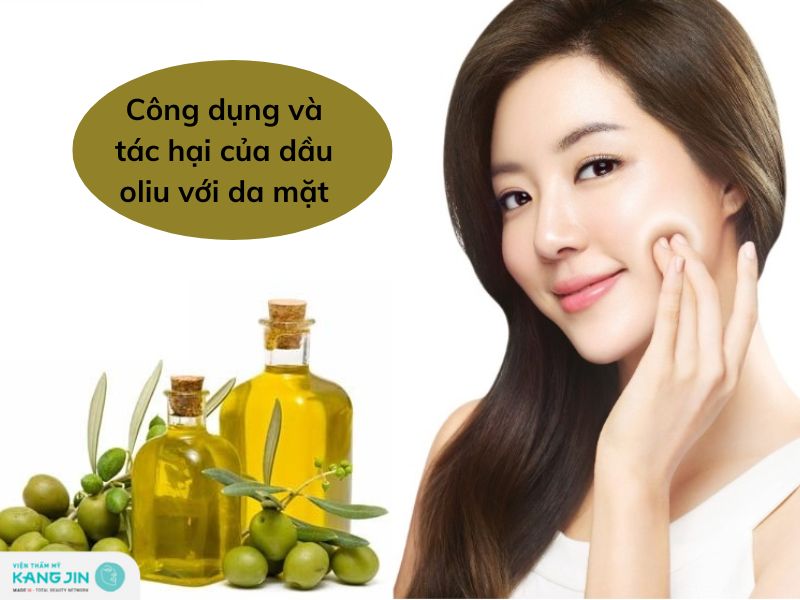 công dụng và tác hại của dầu oliu với da mặt