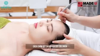 Cách chăm sóc da sau khi cấy collagen an toàn hiệu quả